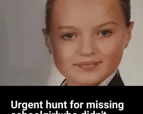 Urgent hunt for missing schoolgirl, 12, who didn’t come home last night