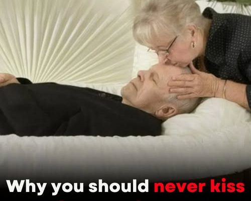 Why do some doctors advise against kissing a deceased loved one?