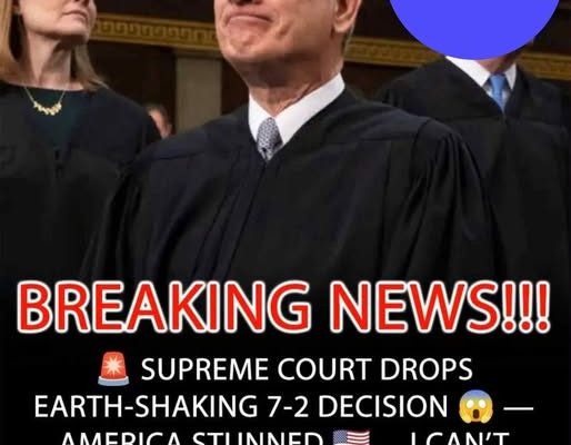 Supreme Court Delivers Earth-Shaking 7-2 Decision… I Can’t Believe It